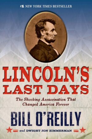 Lincoln’s Last Days